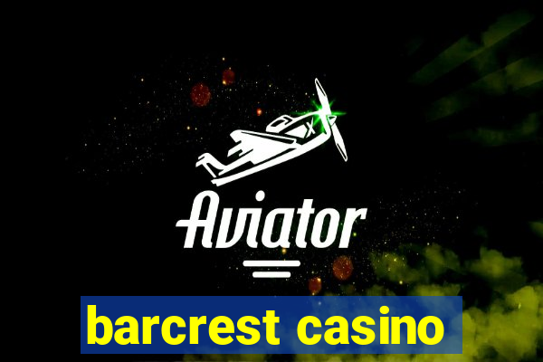 barcrest casino