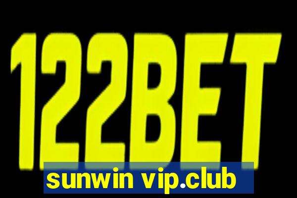 sunwin vip.club