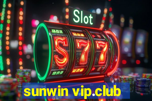 sunwin vip.club