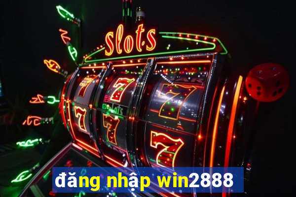 đăng nhập win2888