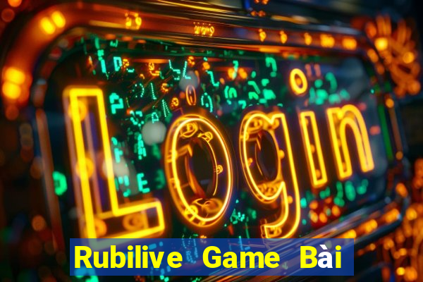 Rubilive Game Bài Phỏm Đổi Thưởng