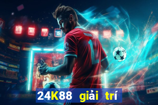 24K88 giải trí ba công