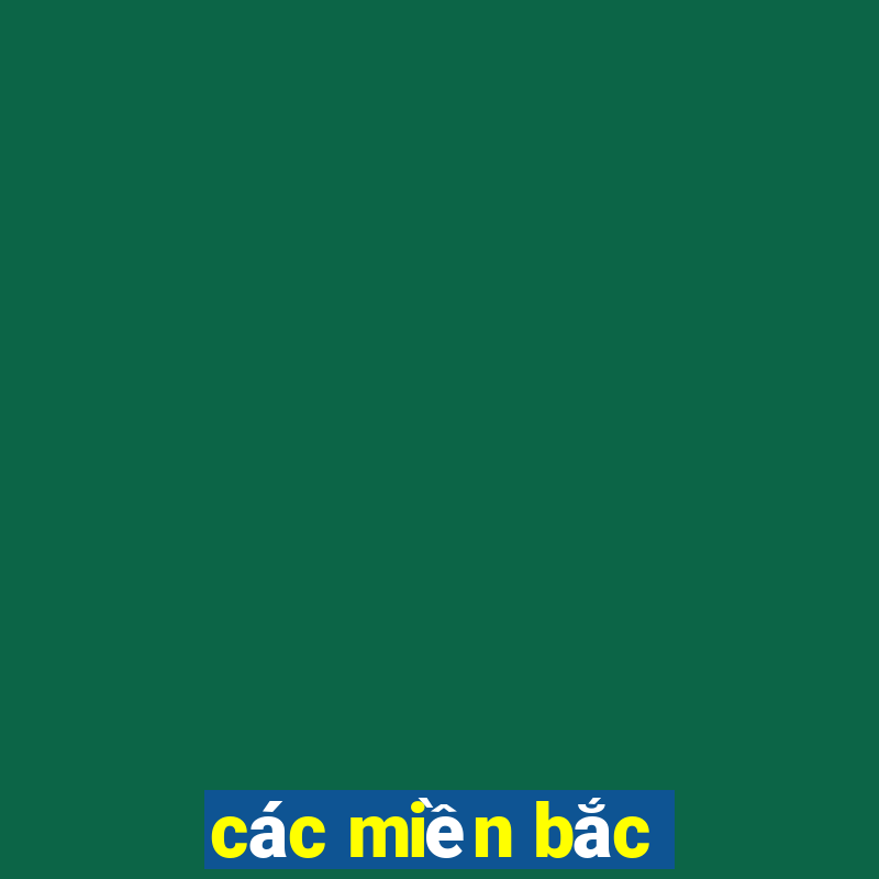 các miền bắc