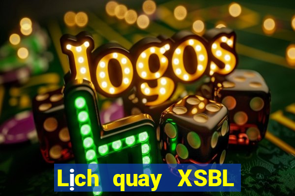 Lịch quay XSBL ngày 30