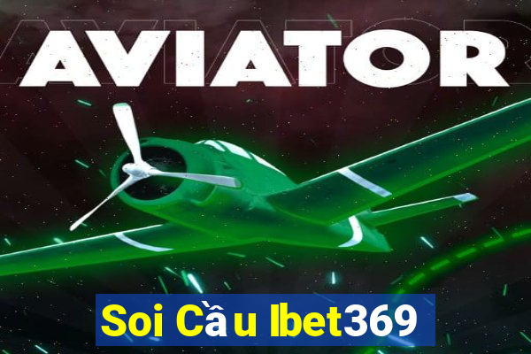 Soi Cầu Ibet369