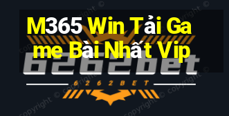 M365 Win Tải Game Bài Nhất Vip