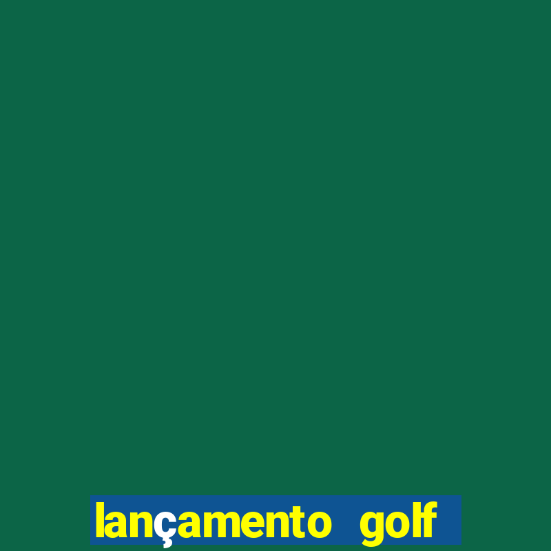 lançamento golf club osasco