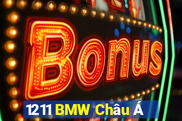 1211 BMW Châu Á