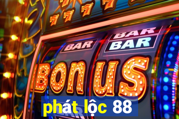 phat loc 88