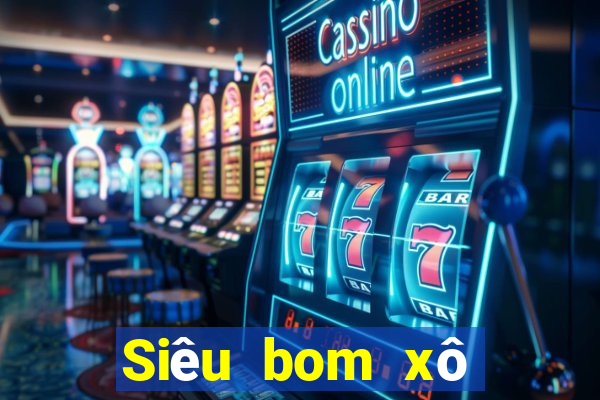 Siêu bom xô đất chủ