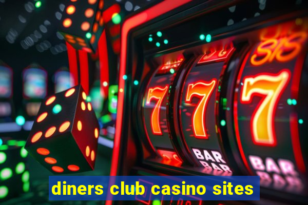 diners club casino sites