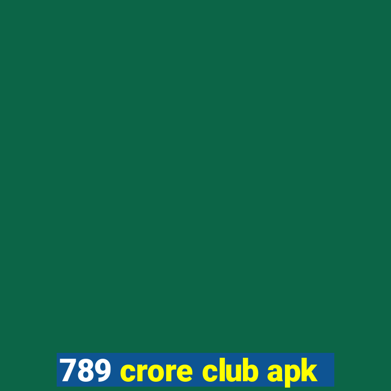 789 crore club apk