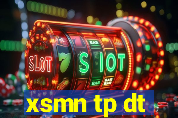 xsmn tp dt