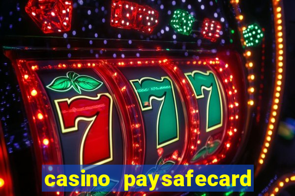 casino paysafecard ohne konto