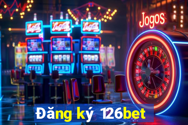 Đăng ký 126bet