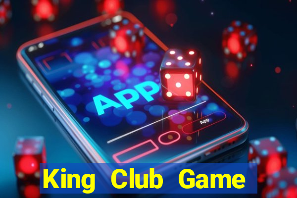 King Club Game Bài Đổi Thưởng B52