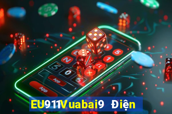 EU911Vuabai9 Điện thoại di động