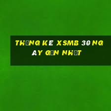 thống kê xsmb 30 ngày gần nhất