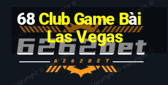 68 Club Game Bài Las Vegas