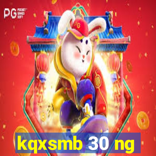 kqxsmb 30 ng