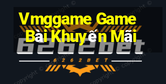 Vmggame Game Bài Khuyến Mãi