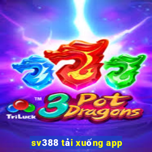 sv388 tải xuống app