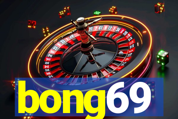 bong69