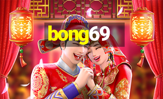 bong69