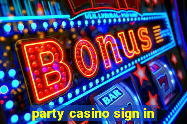 party casino sign in