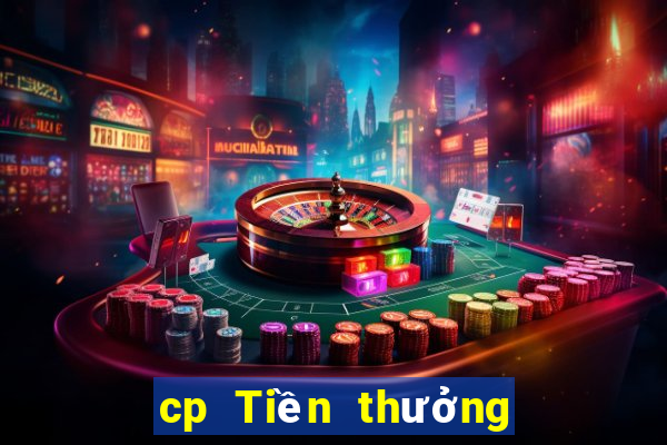 cp Tiền thưởng Chia Sẻ