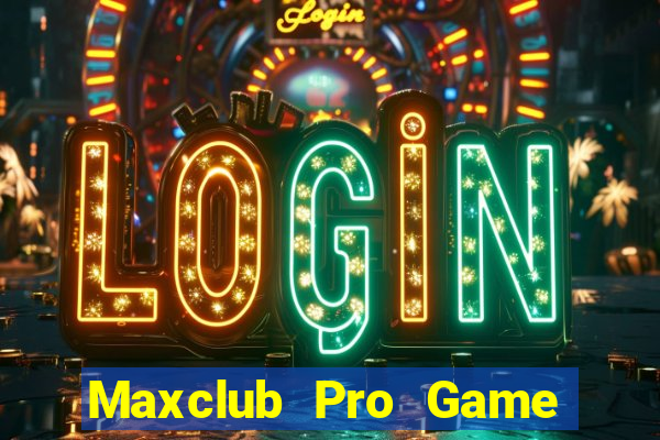 Maxclub Pro Game Bài Sinh Tử