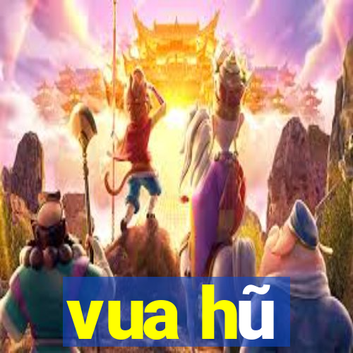 vua hũ