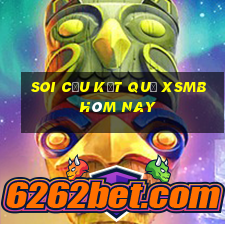 soi cầu kết quả xsmb hôm nay