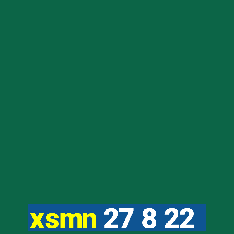 xsmn 27 8 22