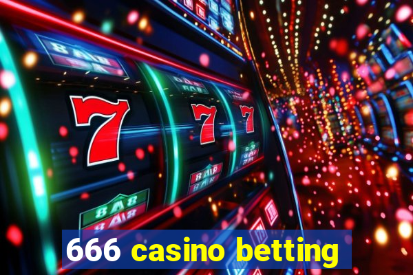 666 casino betting