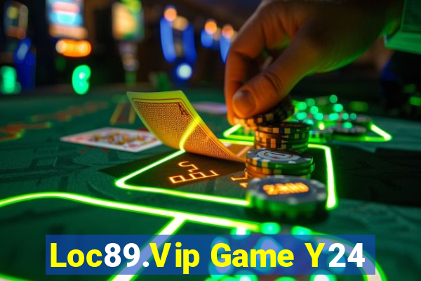 Loc89.Vip Game Y24