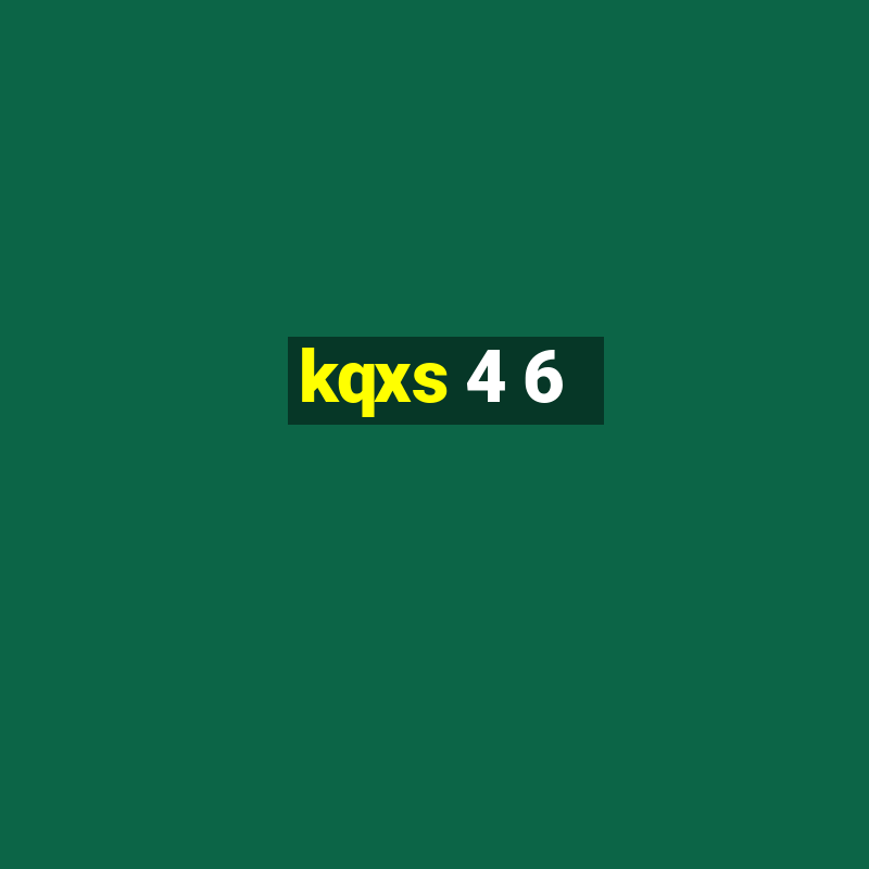 kqxs 4 6