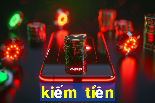 kiếm tiền online kwai