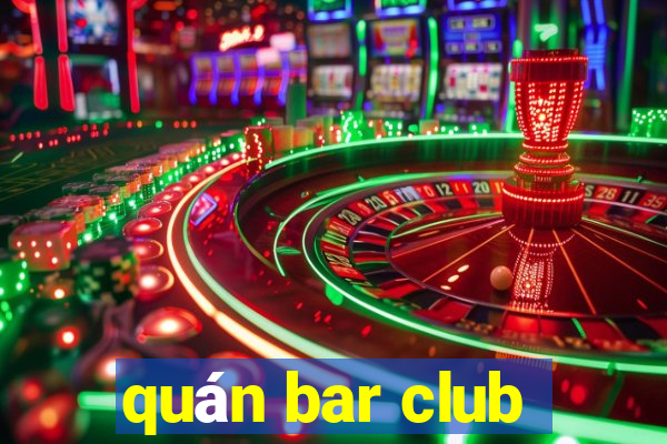 quán bar club