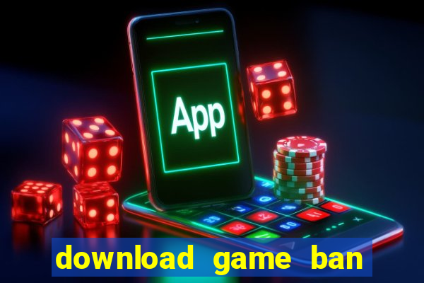 download game ban ca mien phi