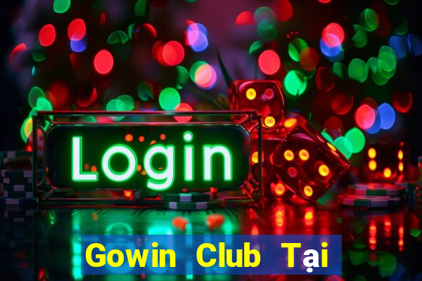 Gowin Club Tại Game Bài Đổi Thưởng Nạp Bằng Sms