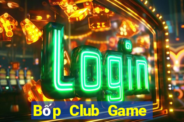 Bốp Club Game Bài 1 Đổi 1