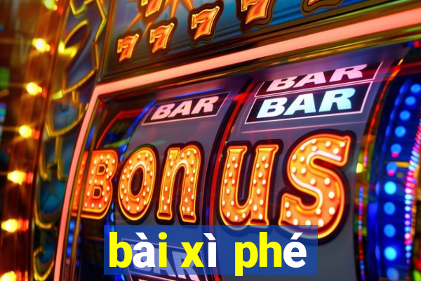 bài xì phé