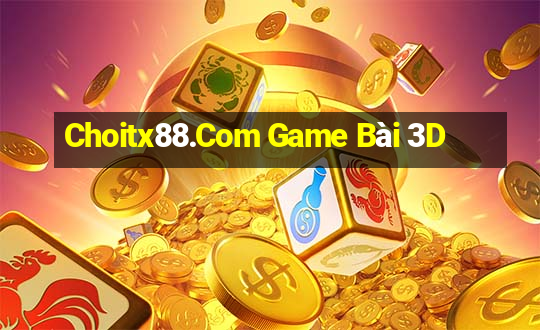 Choitx88.Com Game Bài 3D