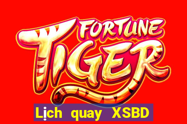 Lịch quay XSBD Thứ 3