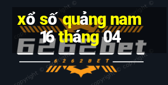 xổ số quảng nam 16 tháng 04