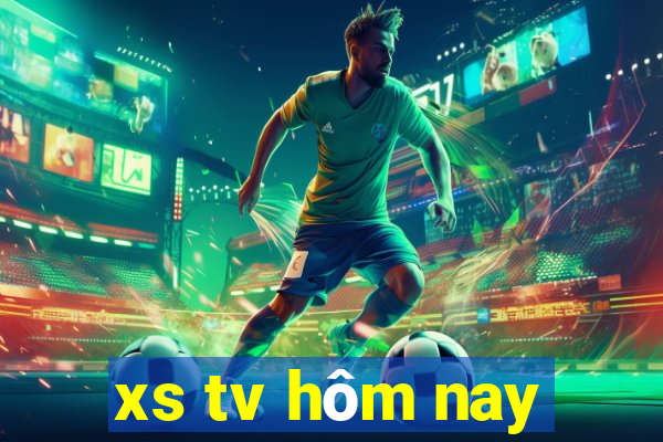 xs tv hôm nay