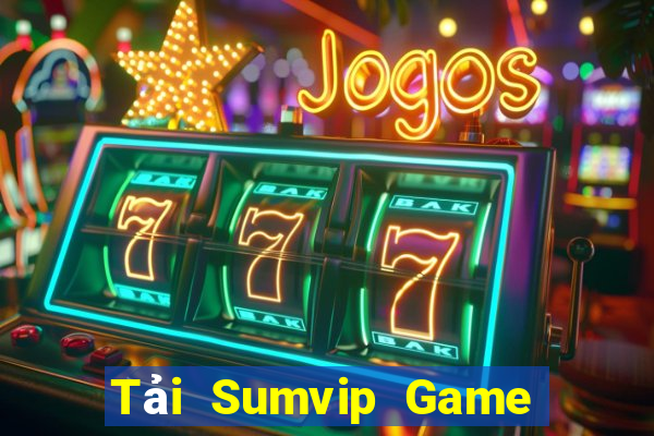 Tải Sumvip Game Bài 24H