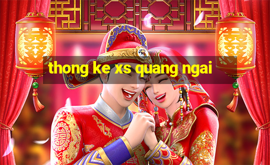 thong ke xs quang ngai