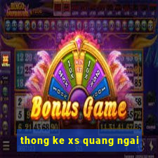 thong ke xs quang ngai